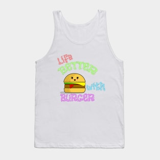 Life Better with Burger Tank Top